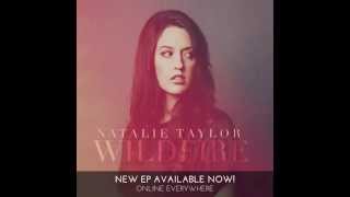 Natalie Taylor- Wildfire feat in CW's Beauty & the Beast, Catfish, Station 19 & TeenNicks Open Heart chords