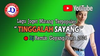 🔴 LAGU JOGET REMIX MINANG PATAH || TINGGALAH SAYANG