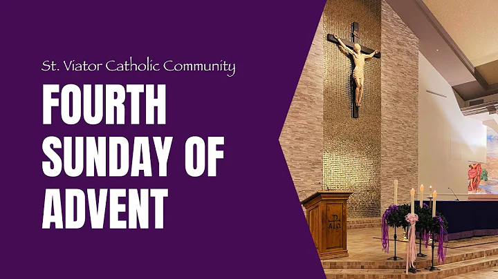 The Fourth Sunday of Advent | St. Viator Catholic ...