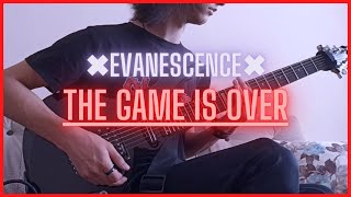 Evanescence - The Game Is Over - Eray Aslan (Guitar Cover)