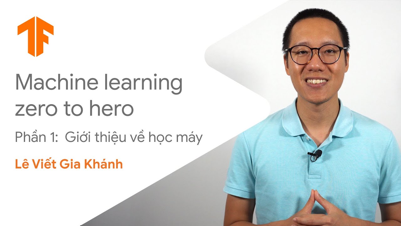 Học máy là gì | Giới thiệu về công nghệ học máy (Machine Learning: Zero to Hero, phần 1)