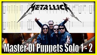 METALLICA Master Of Puppets Guitar Solos TAB 1-2