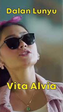 Vita Alvia - Dalan Lunyu #Shorts