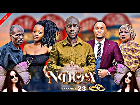 NDOA EP 23 Love Story Kiparabrand Dontatv Sandra Love Clamvevo