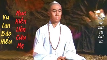 Vu Lan Báo Hiếu, Mục Kiền Liên Dũng Cảm Xuống Địa Phủ Cứu Mẹ