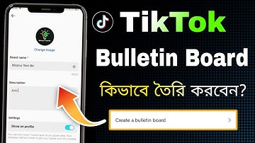 টিকটক বুলেটিন বোর্ড কিভাবে তৈরি করবেন? || How To Create TikTok Bulletin Board | Tiktok New Update
