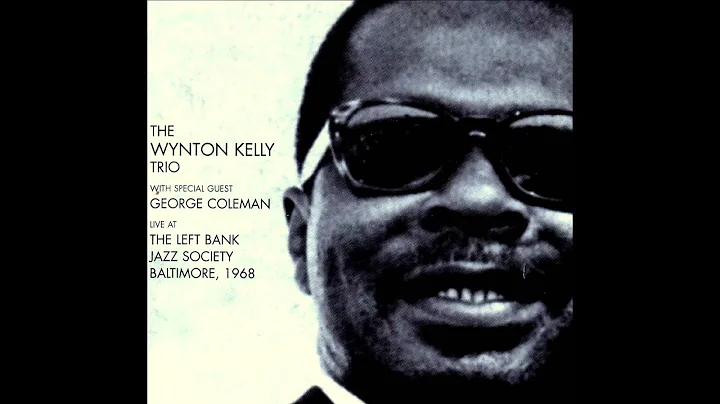 Wynton Kelly Trio with George Coleman - Mr. P.C.