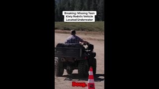 Breaking: Missing Teen Kiely Rodni's Vehicle Located Underwater Content