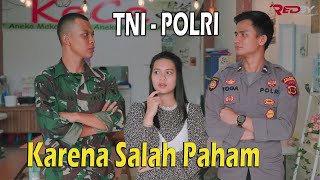 Antara Tugas Dan Cinta - TNI POLRI