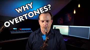 Why You Should Practice Your Overtones
