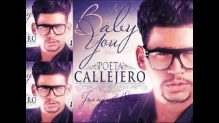 Poeta Callejero Ft. JuanGa & Oscar  'Baby You'