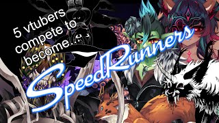 I dragged 4 of my Vtuber buds into Speedrunners