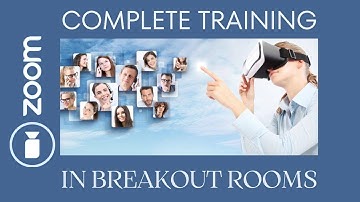 Zoom-Complete training in Breakout Rooms