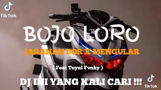 DJ MENGULAR X BOJO LORO JEDUG JEDUG JARANAN DOR ( feat Tuyul Fvnky)