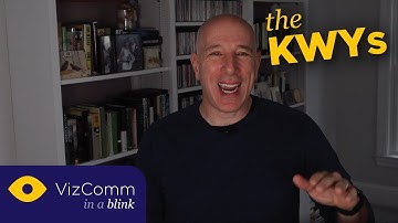 VizComm in a Blink - Episode 4: The KWYs