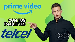 Tu recarga Telcel ahora te da Amazon Prime Video