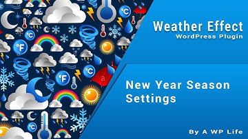 New Year Season WordPress Plugin Settings - Falling Objects - Weather Effect Premium