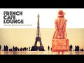 French cafe lounge  2 hours of chill caf music