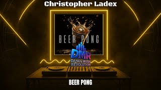 Download Lagu 🔥 Christopher Ladex - Beer Pong | Dance Music Revolution | 🔥 MP3 Download Lagu 🔥 Christopher Ladex - Beer Pong | Dance Music Revolution | 🔥 MP3