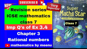ICSE Mathematics Class 7, Super maths star, Revision series, Chapter 3, Rational numbers,Ex 3.4