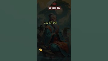 10 nguyên tắc sống của người khôn ngoan| bài học cuộc sống| triết lý cuộc sống