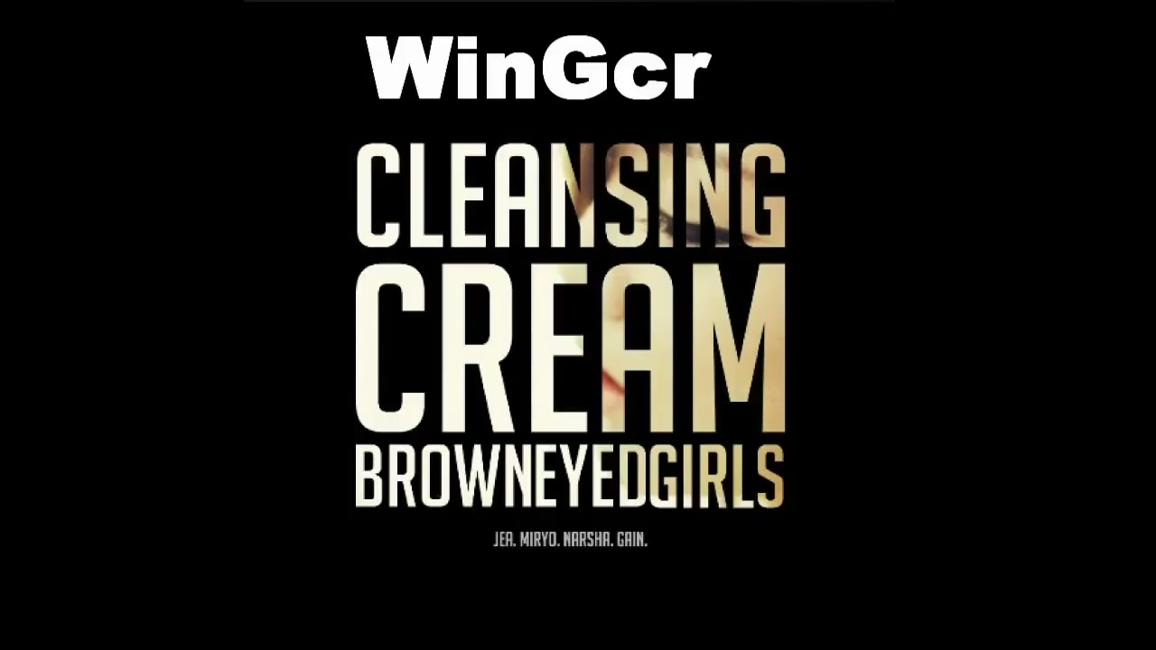 Brown Eyed Girls   01  Cleansing Cream