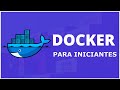 Docker, Curso Práctico para principiantes (desde Linux)