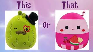 This or That 🩷 SQUISHMALLOWS