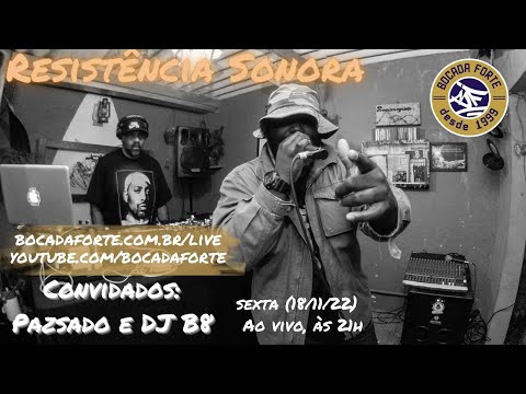 Resistência Sonora com Pazsado e DJ B8