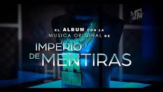 IMPERIO DE MENTIRAS - Soundtrack/Música Original. Por: Jordi Bachbush.