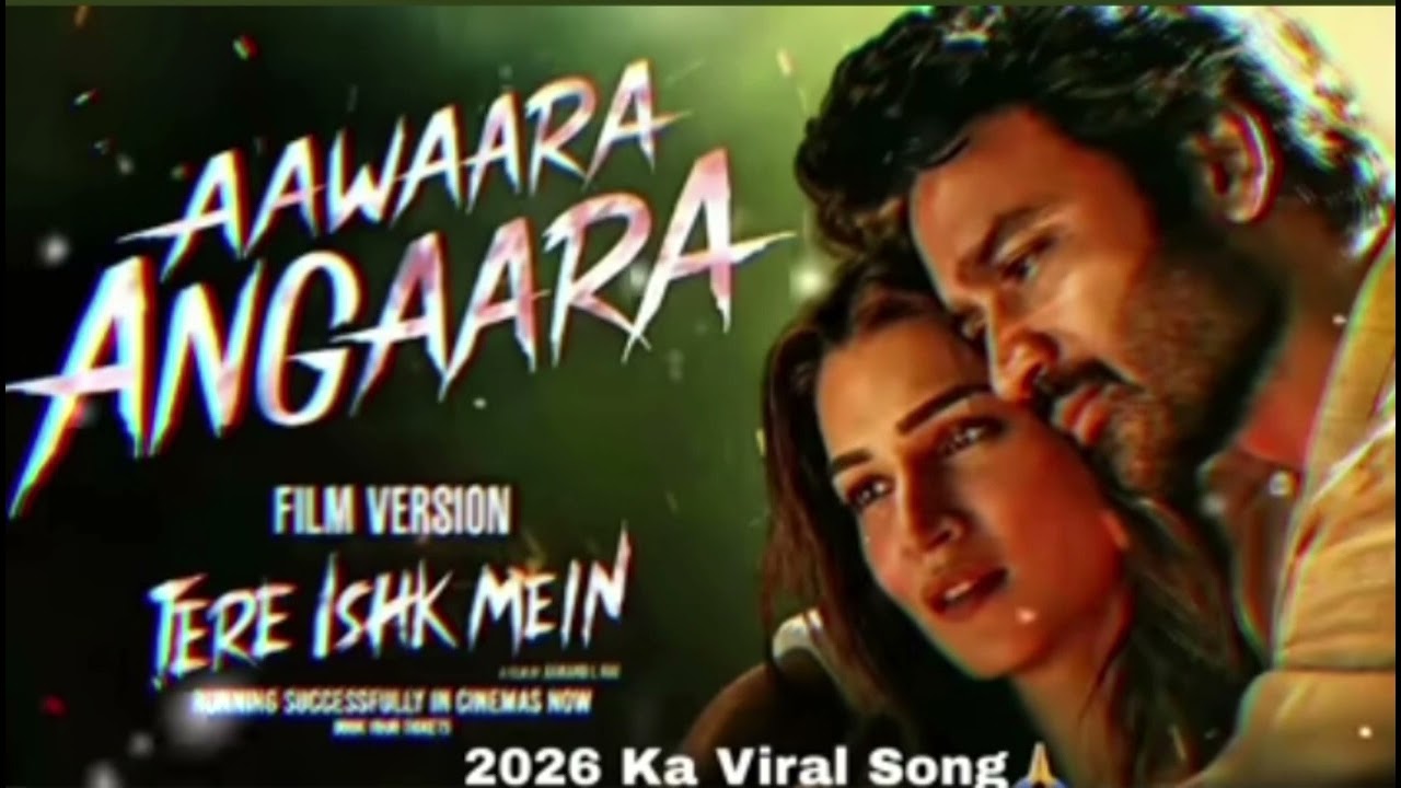 ☺️AAWAARA ANGAARA/2026 KA VIRAL SONG ☺️