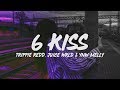 Trippie Redd - 6 Kiss (Lyrics) ft. Juice WRLD & YNW Melly