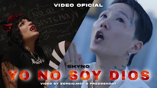 Shyno - Yo No Soy Dios [Official Video]