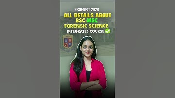All details about BSc MSc Forensic Science integrated course 2026 | NFAT NFSU 2026 #priyanshijain