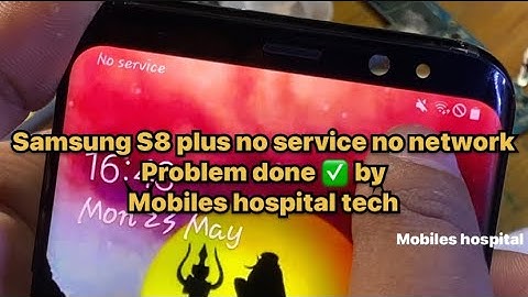 Samsung s8 plus no service no network problem done ✅ by mobiles hospital tech