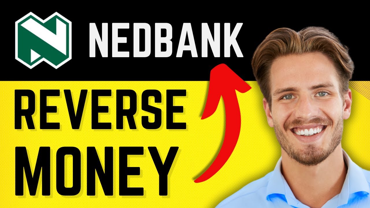 How To Reverse Money on NedBank App (Quick & Easy) - 2024 - YouTube