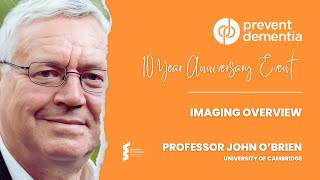 Professor John O'Brien - Prevent Dementia Study, Imaging Overview