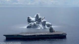 US Navy Aircraft Carrier USS Gerald R. Ford EXPLOSIVE SHOCK testing
