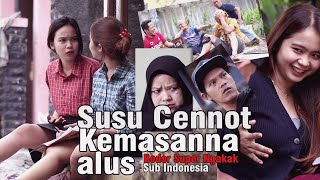 Susu Cennot Kemasanna alus, Bobodoran sunda lucu ngakak  - Abditv