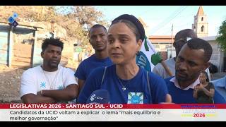 Santiago Sul: Candidatos da UCID voltam a explicar o lema mais equilíbrio e melhor governação