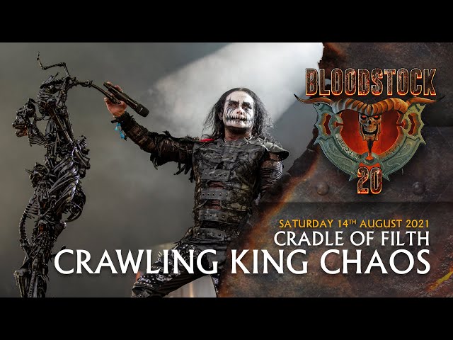 CRADLE OF FILTH &; Crawling King Chaos &; Bloodstock 2021