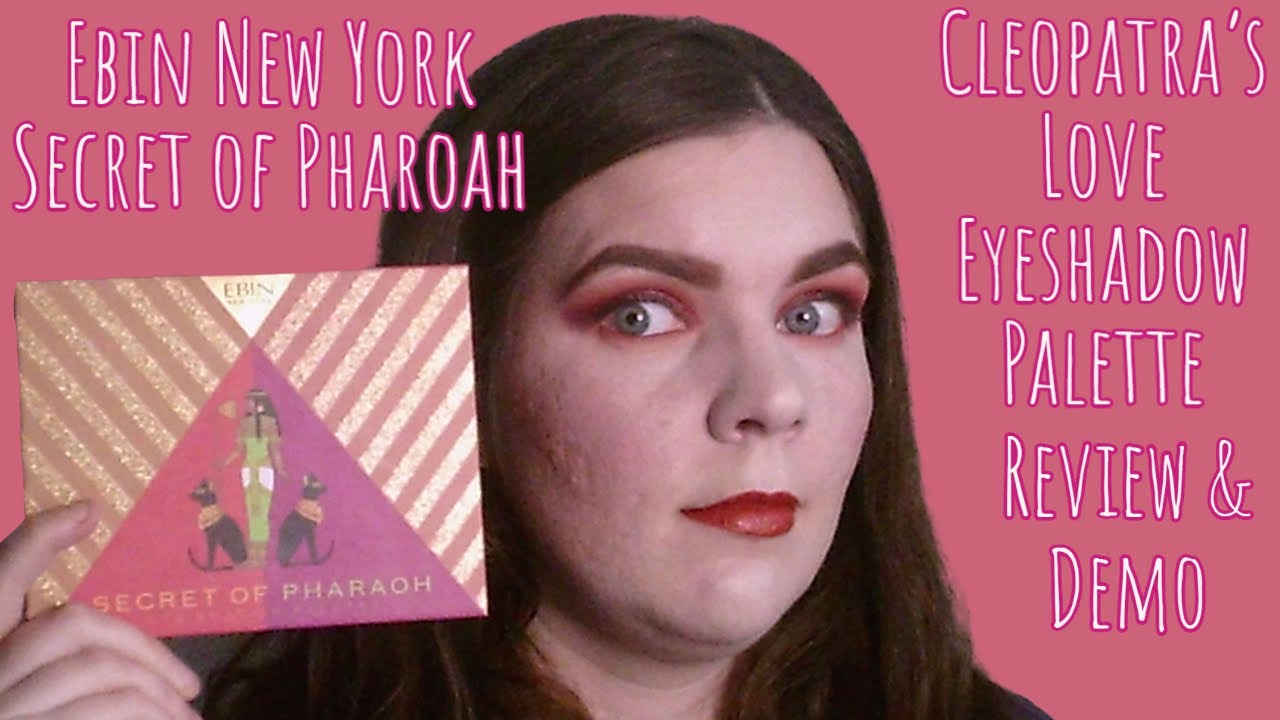 Ebin New York Cosmetics Secret of the Pharoah | Cleopatra's Love  Eyeshadow Palette| Review & Demo