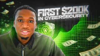 How to Make Your First $200K in Cybersecurity 2026 Edition