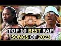 Top 10 BEST Hit Rap Songs of 2023