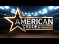 2022 The American Rodeo Contender Round - 3/4/21
