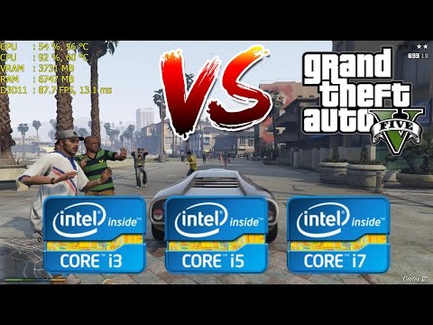 Intel Core i3 vs i5 vs i7 | GTA V / 5 - Gaming Performance