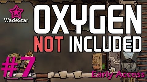 Oxygen Not Included Let