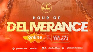 HOUR OF DELIVERANCE - 11TH AUGUST, 2026