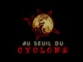  au seuil du cyclone  the collapse  music by gautier sans h