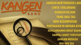 🎧 KANGEN BAND - Kumpulan Lagu Terbaik Sepanjang Masa | Full Album Terpopuler & Bikin Baper 💔